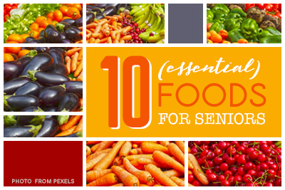 10 essential foods for seniors