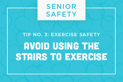 Senior Safety Tip No. 3: Exercise Safety